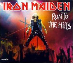 Iron Maiden (UK-1) : Run to the Hills (2002)
